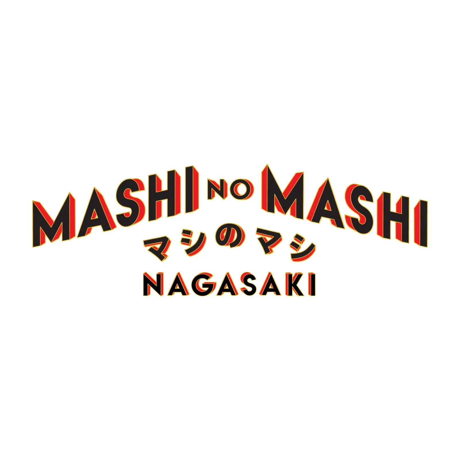 MASHI NO MASHI NAGASAKI